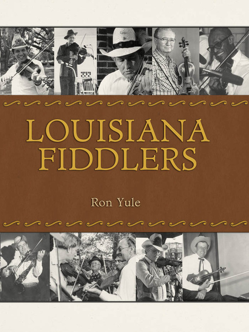 Title details for Louisiana Fiddlers by Ron Yule - Available